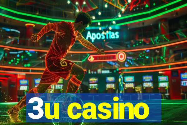 3u casino